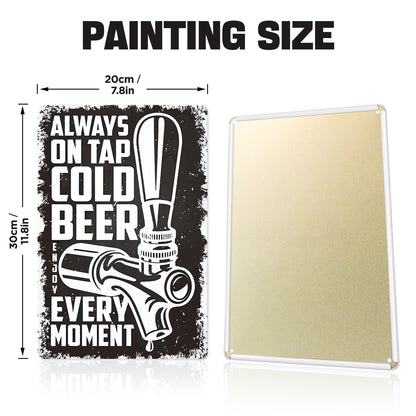 Drink Cold Beer - Metal Tin Sign Paint